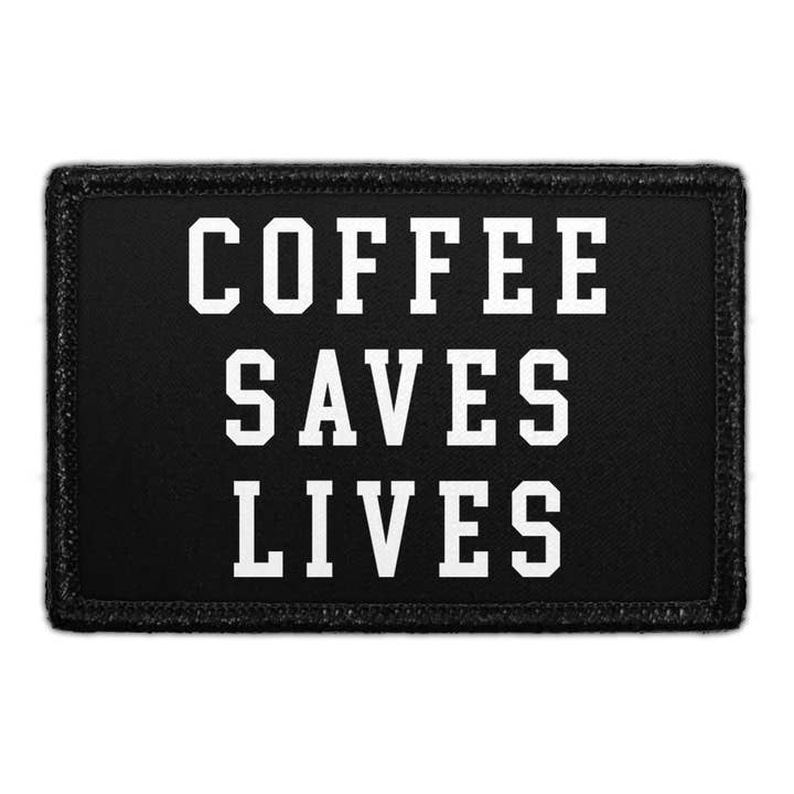 Kaffee rettet Leben — Abnehmbares Pflaster für den Großhandel von Pull Patch