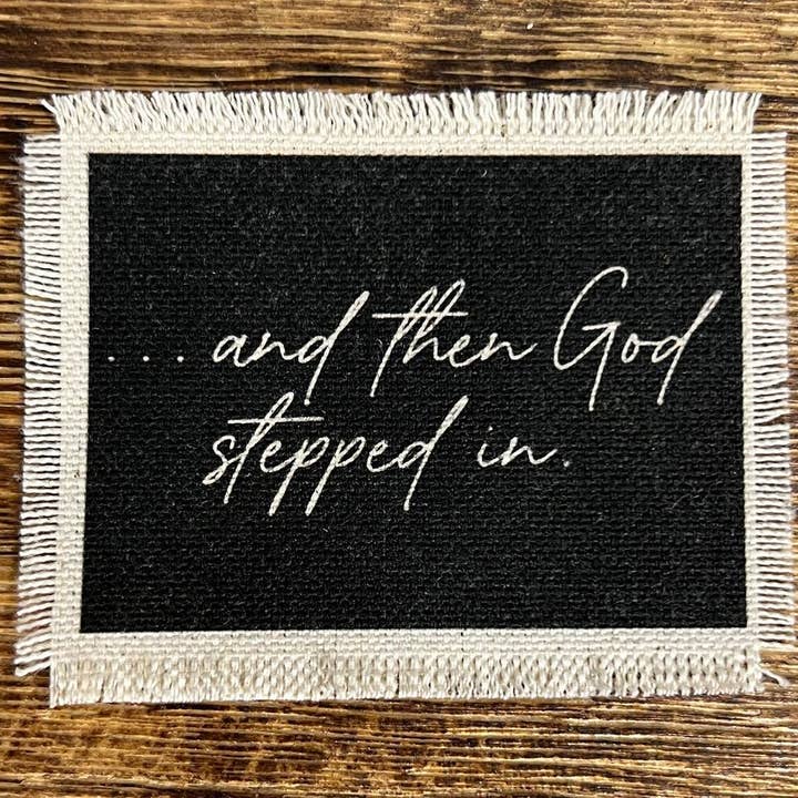 ...and the God stepped in Material Canvas Patch for wholesale by RiOak Design & Hat Co.