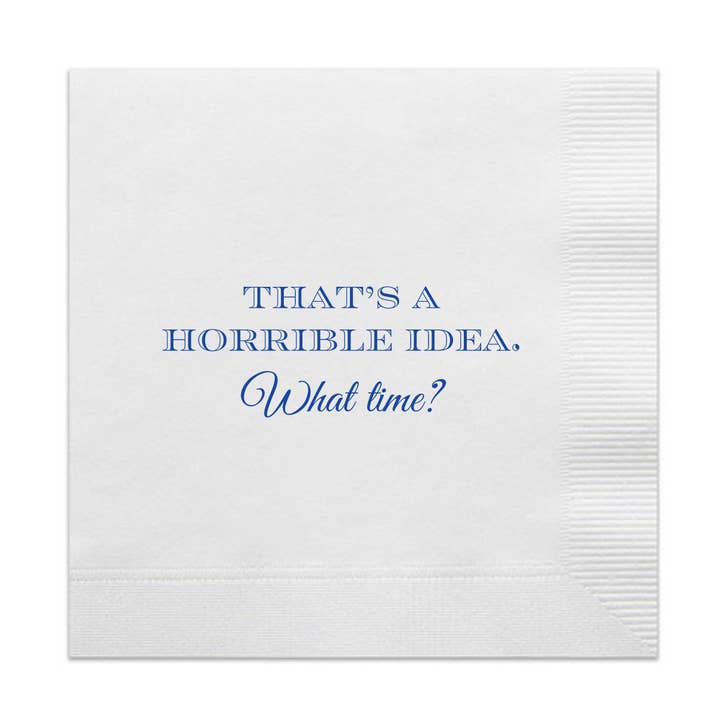 That's A Horrible Idea Cocktail Paper Napkins for wholesale by Sunshine Daisy LLC