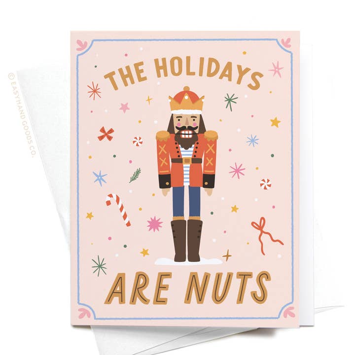The Holidays Are Nuts Nutcracker Greeting Card for wholesale by Easyhand Goods – formerly Onderkast