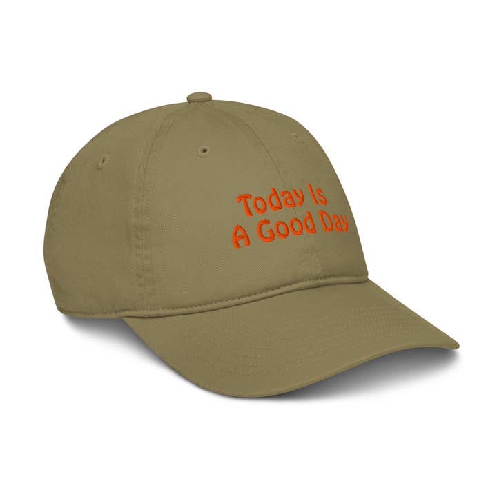 Restored By Nature Company - Wholesale Baseball Cap - Unisex - Organic Dad Hat - Today Is A Good Day22
