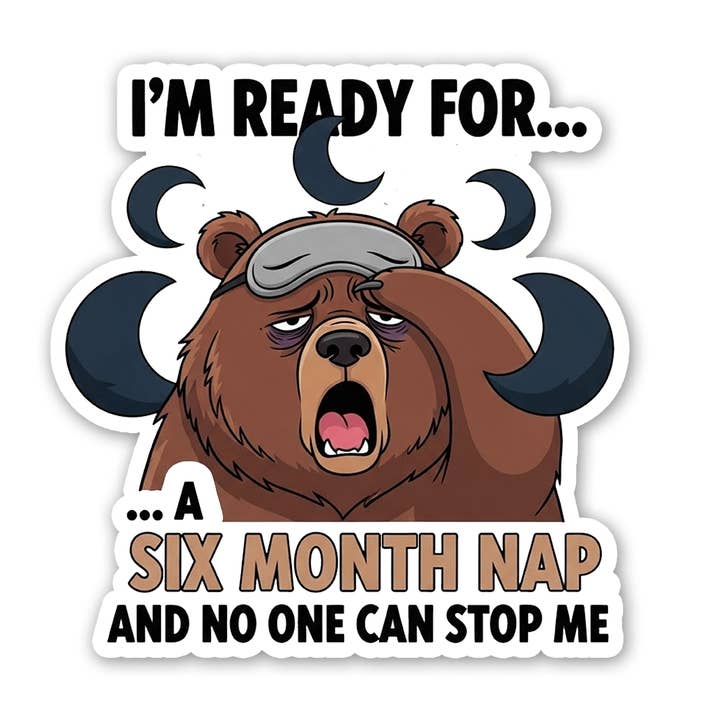 Six Month Nap Sticker and other Purchase Wholesale nap. Free Returns & Net 60 Terms on Faire trending on Faire.