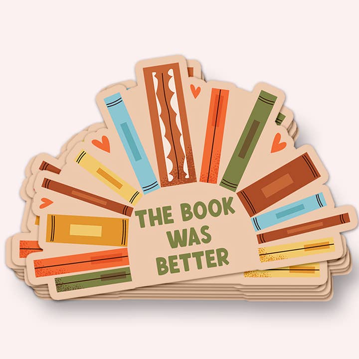 The Book Was Better Vinyl Sticker for wholesale by Lucky Dog Design Co.