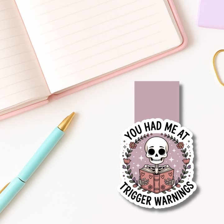 Auburn Row Design - Wholesale Bookmark - You Had Me at Trigger Warnings Magnetic Bookmark1