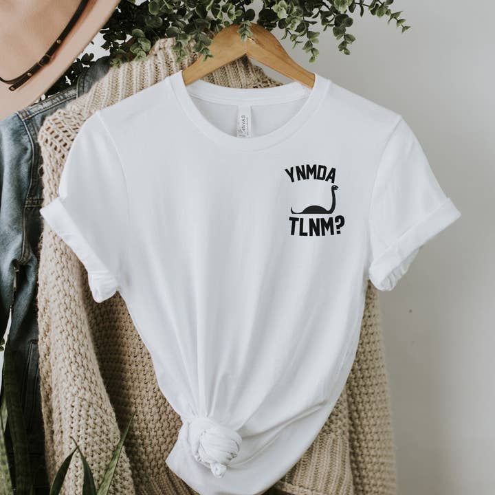 You Named My Daughter After The Loch Ness Monster Shirt, for wholesale by Sweet Caroline Co