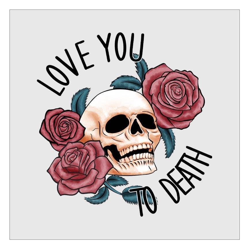 Flawless Transfers - Wholesale Sublimation Transfer - Love You To Death DTF Transfer0