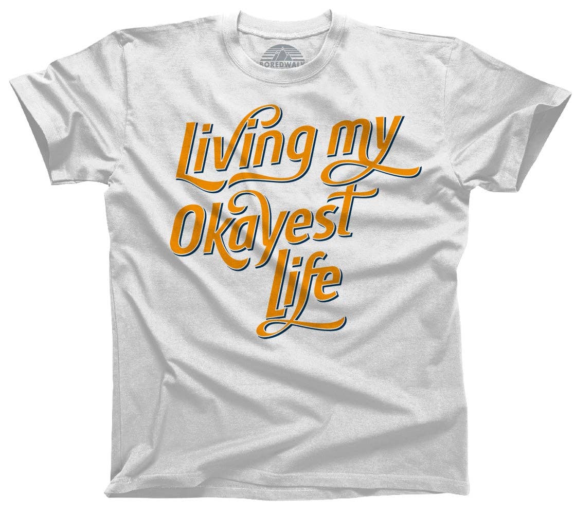 Boredwalk - Wholesale Screen Printed T-Shirt - Men's - Men's Living My Okayest Life T-Shirt4