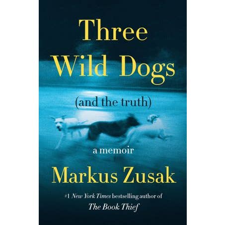 Three Wild Dogs (And The Truth): Markus Zusak for wholesale by HarperCollins