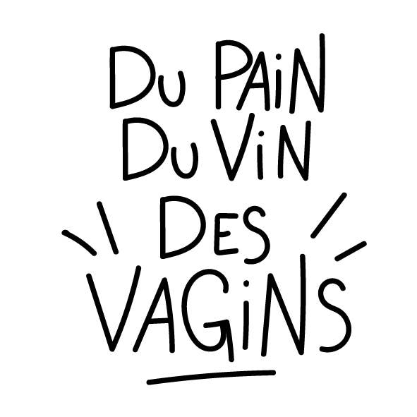 Du pain, du vin, des vagins x5 for wholesale by Sioou