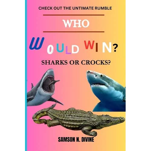 Books by splitShops - Wholesale Nature & Outdoors - Who Would Win?sharks or Crocks?: check out the ultimate rumble - Paperback0