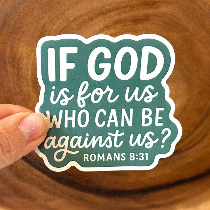 If God is For Us, Who Can Be Against Us? | Christian Sticker for wholesale by Missional Merch