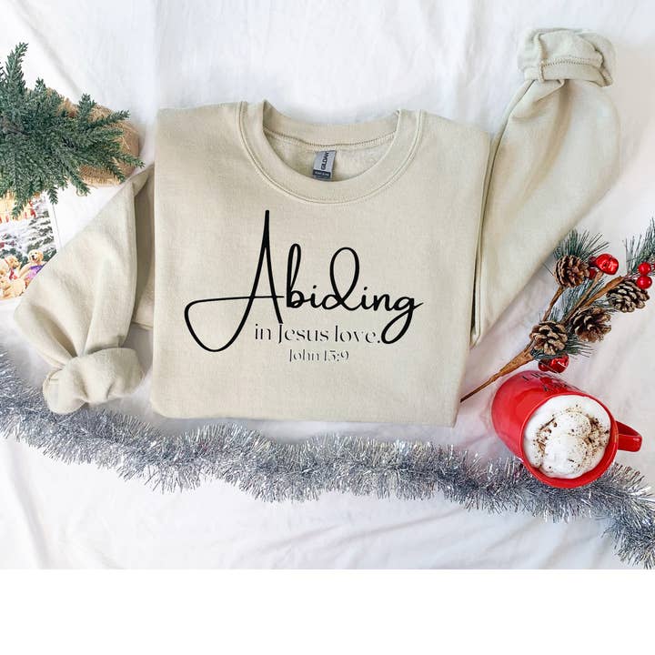 Love Ann Joy Apparel, LLC - Wholesale Graphic Sweatshirt - Women's - Abiding in Jesus Love Christian Sweatshirt | Christian Gifts3