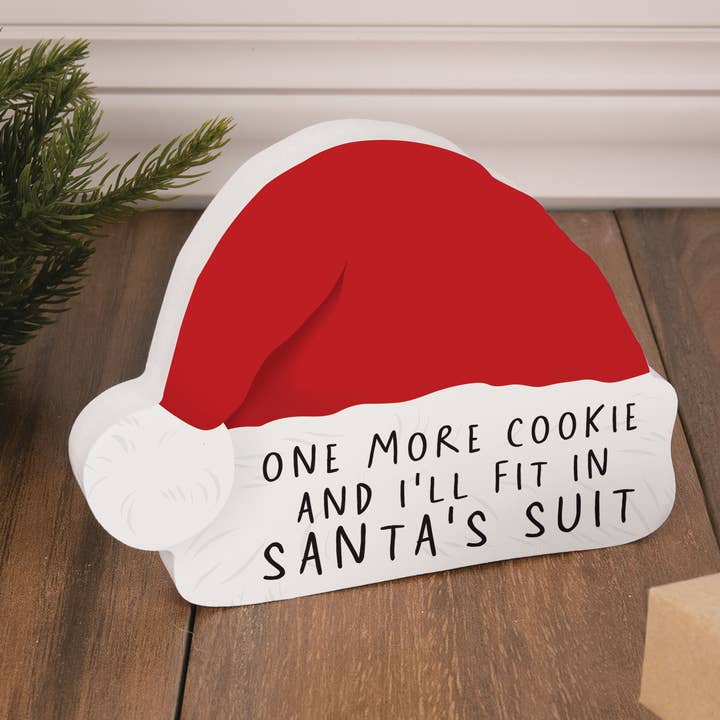 One More Cookie And I'll Fit In Santa's Suit Shape Décor for wholesale by P. Graham Dunn
