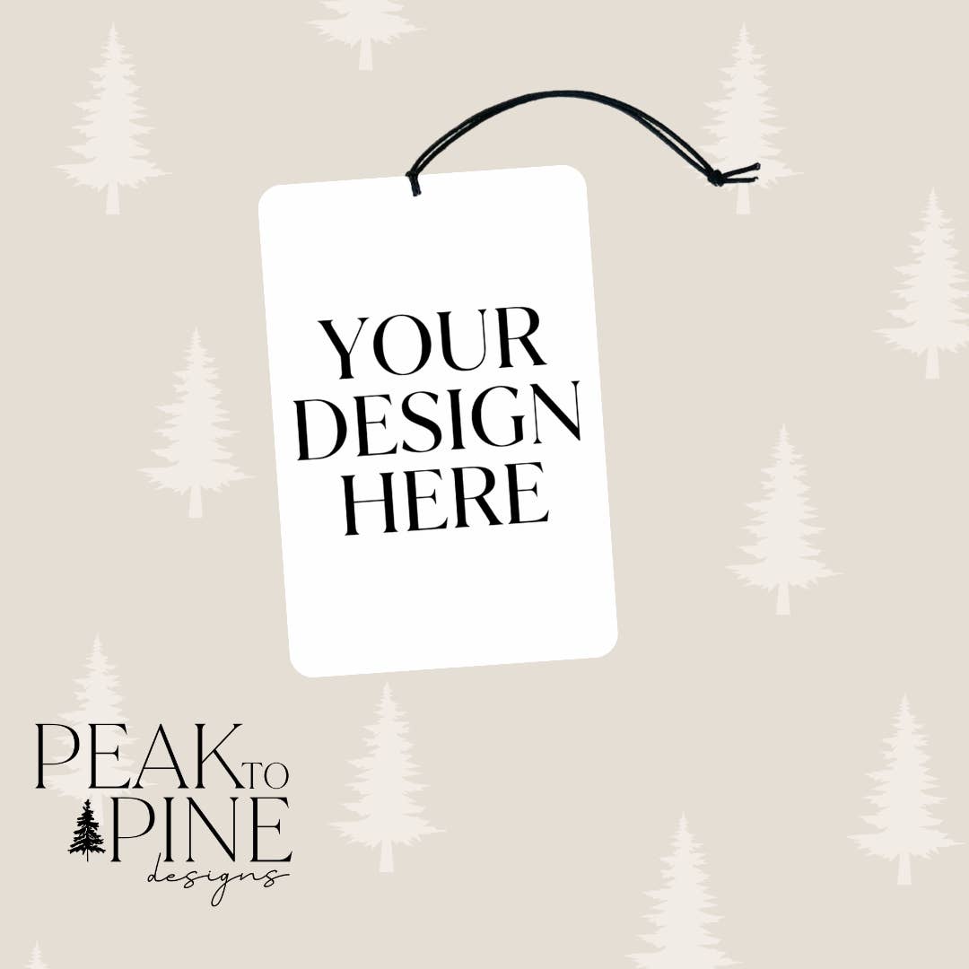 Peak To Pine Designs - Wholesale Car Freshener - Unisex - Custom Design - Air Freshener