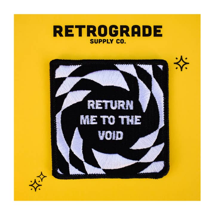 Retrograde Supply Co. - Wholesale Patch - Return Me to the Void (Iron-On Patch)