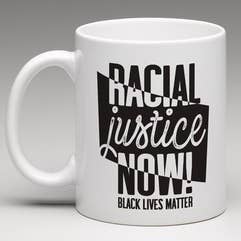 Racial Justice Now Mug for wholesale by Sky of Blue Cards
