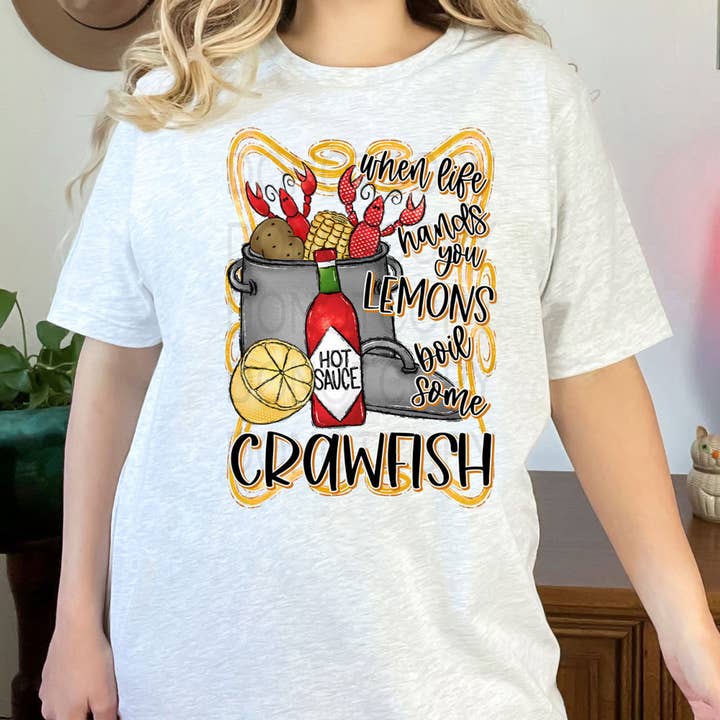 When Life Gives You Lemons Boil Some Crawfish DTF Heat Transfer for wholesale by Trendy Transfers