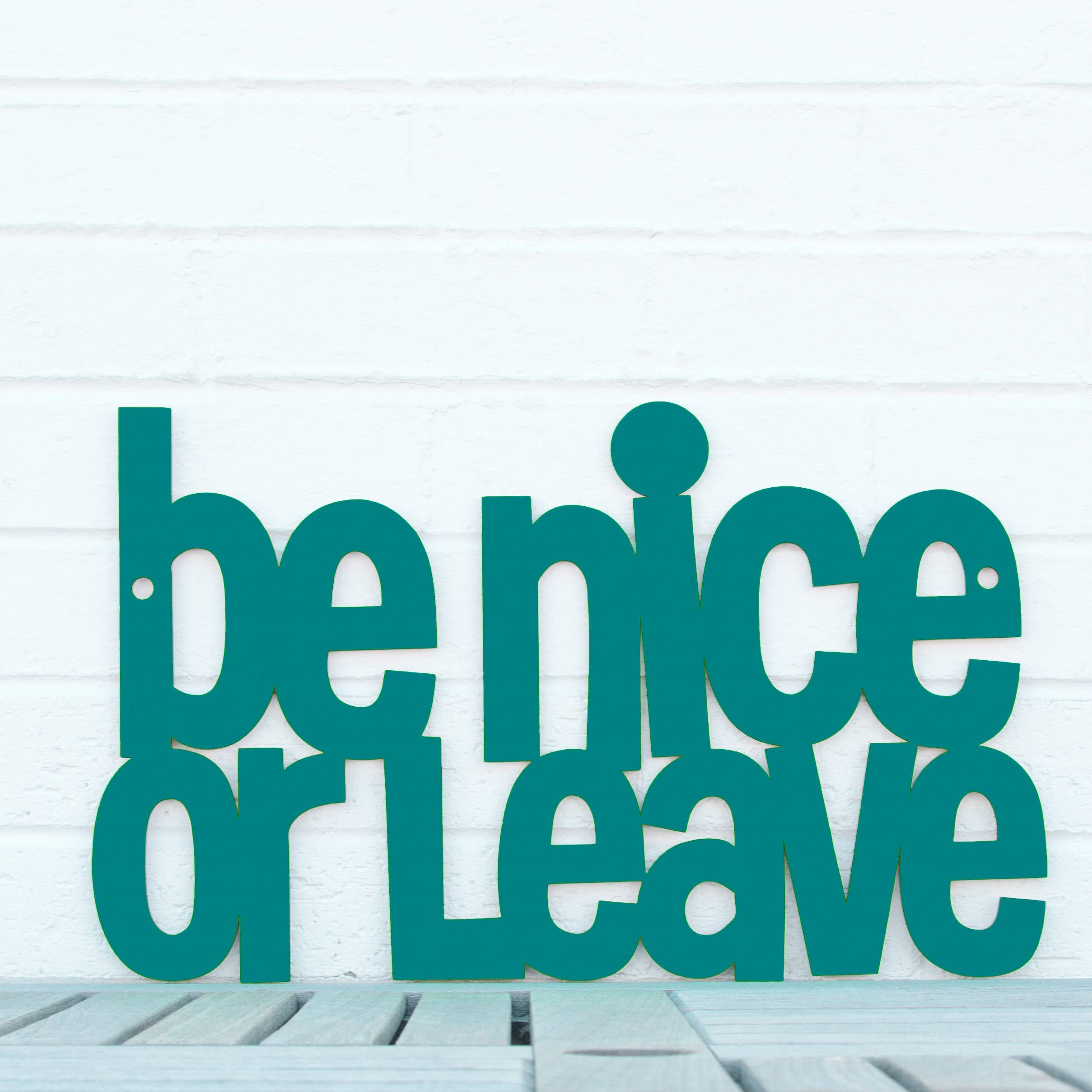 Spunky Fluff - Wholesale Sign - Be Nice or Leave Funny Entryway Wood Welcome Sign28