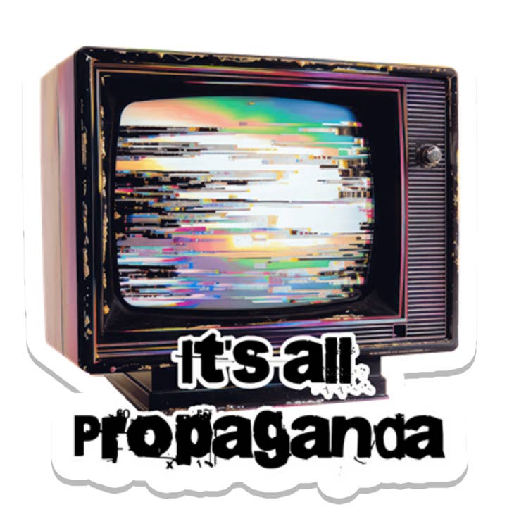 It's All Propaganda | Politics | Waterproof Bumper Sticker for wholesale by SlapPolitics Stickers