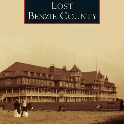 Books by splitShops - Wholesale History & Geography - Lost Benzie County - Hardcover
