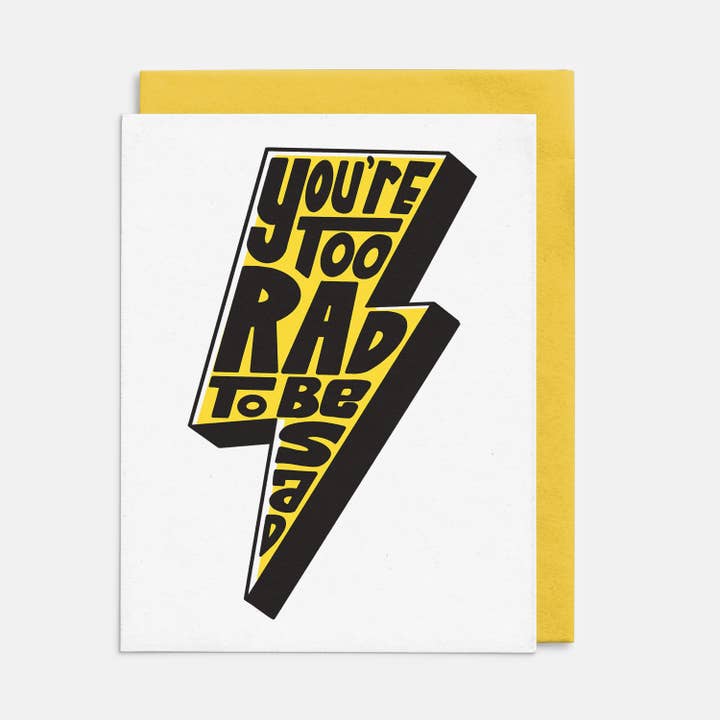 Rock'N Paper - Wholesale Encouragement Card - You're Too Rad To Be Sad Card, Light-Hearted Sympathy1