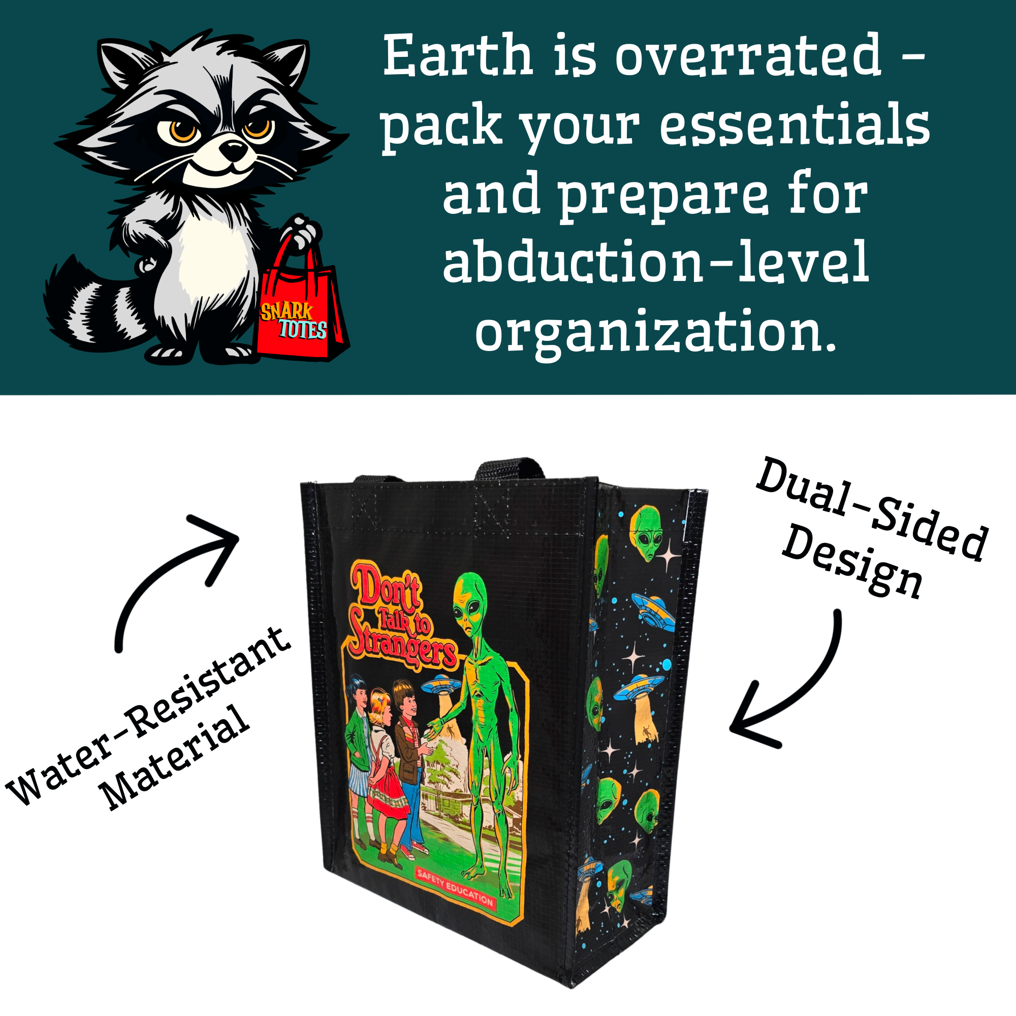 Snark Totes - Wholesale Tote Bag - Unisex - Alien Agendas Ready Tote4