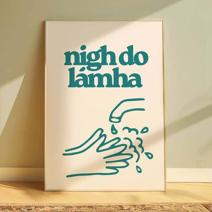 Nigh do lámha Print for wholesale by As Gaeilge