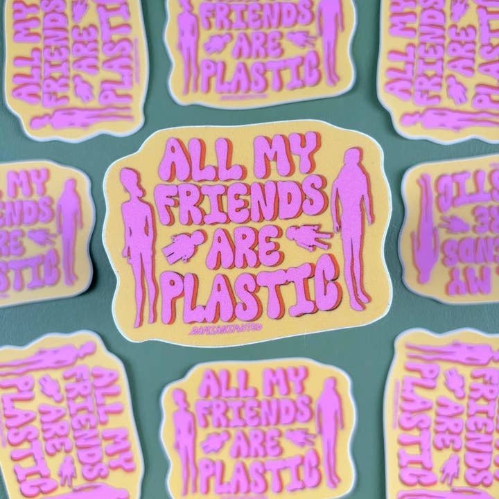 All My Friends Are Plastic Vinyl-Aufkleber, 7,6 cm für den Großhandel von DamiAnimated