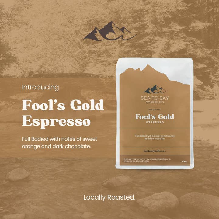 Fool's Gold Espresso for wholesale by Sea to Sky Coffee Co