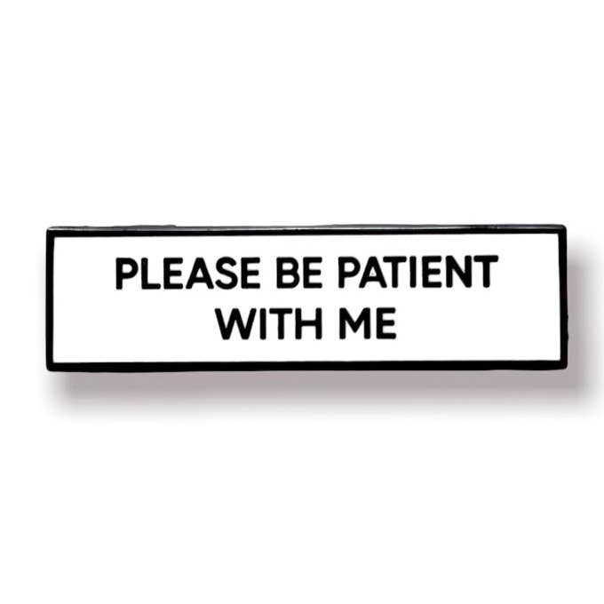 Retrophiliac - Wholesale Lapel Pin/Button - Please Be Patient With Me Communication Enamel Pin0