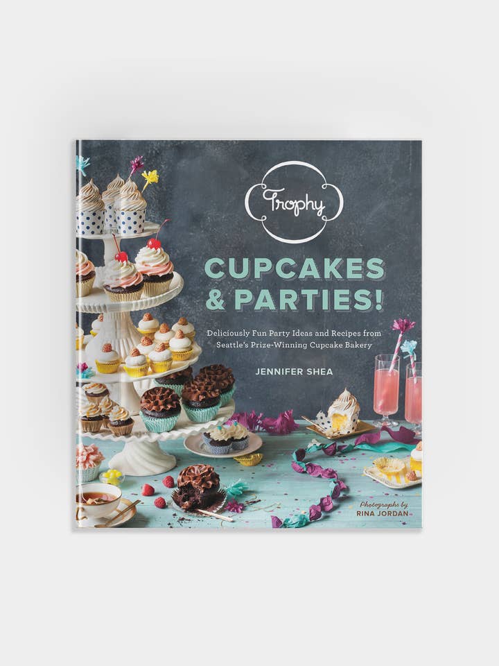 Trophy Cupcakes & Parties! : Deliciously Fun Party Ideas for wholesale by Blue Star Press