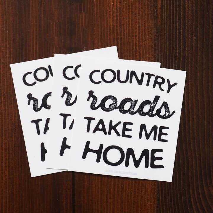 Sentinel Supply - Wholesale Sticker - Take Me Home Country Roads Sticker, Cute Lyrics Decal2