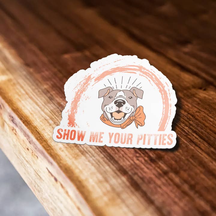 Sticker Bull – Großhandel Aufkleber – Show Me Your Pitties Aufkleber, Dog Mom, wasserdichter Pit Bull Vinyl-Aufkleber für Laptop, Auto, Trinkflasche, Hydroflask1