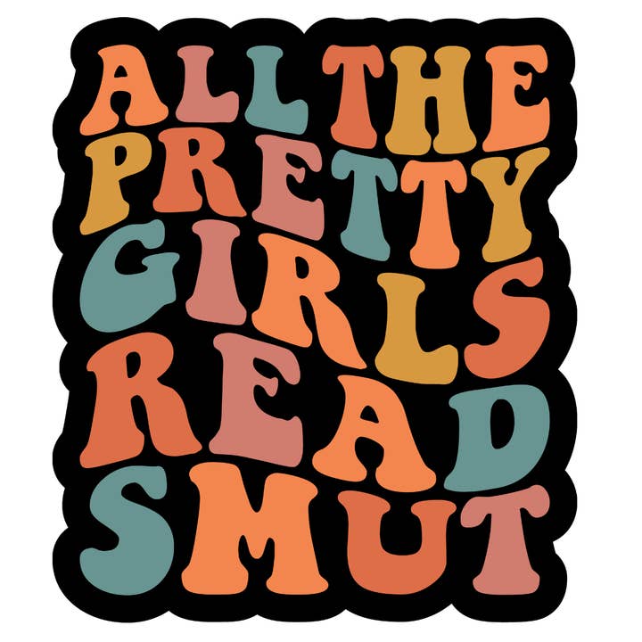 All the pretty girls read smut sticker (black) for wholesale by Stick to it creations