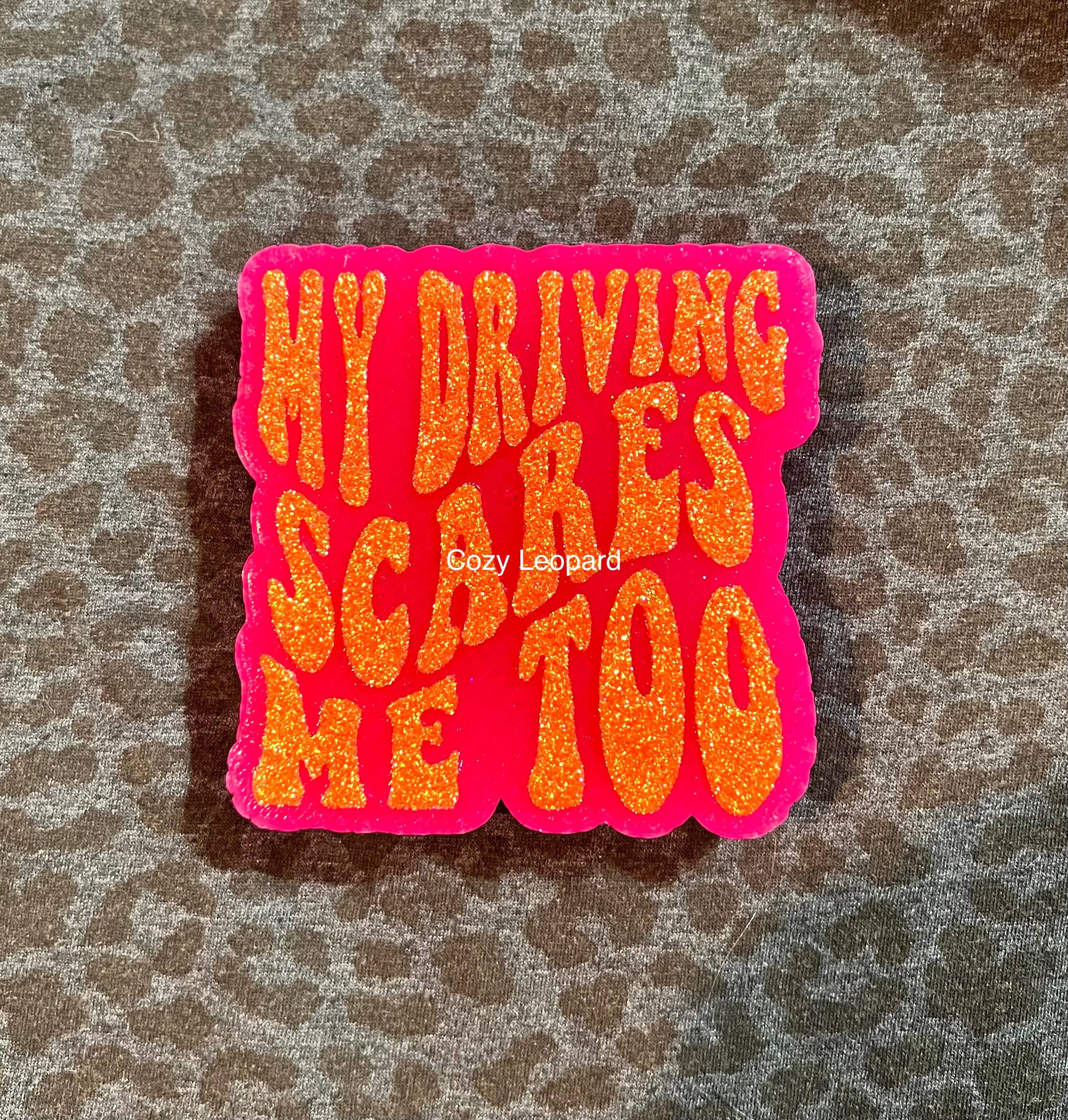 Cozy Leopard Boutique - Wholesale Car Freshener - Women's - My Driving Scares Me Too Car Freshie3