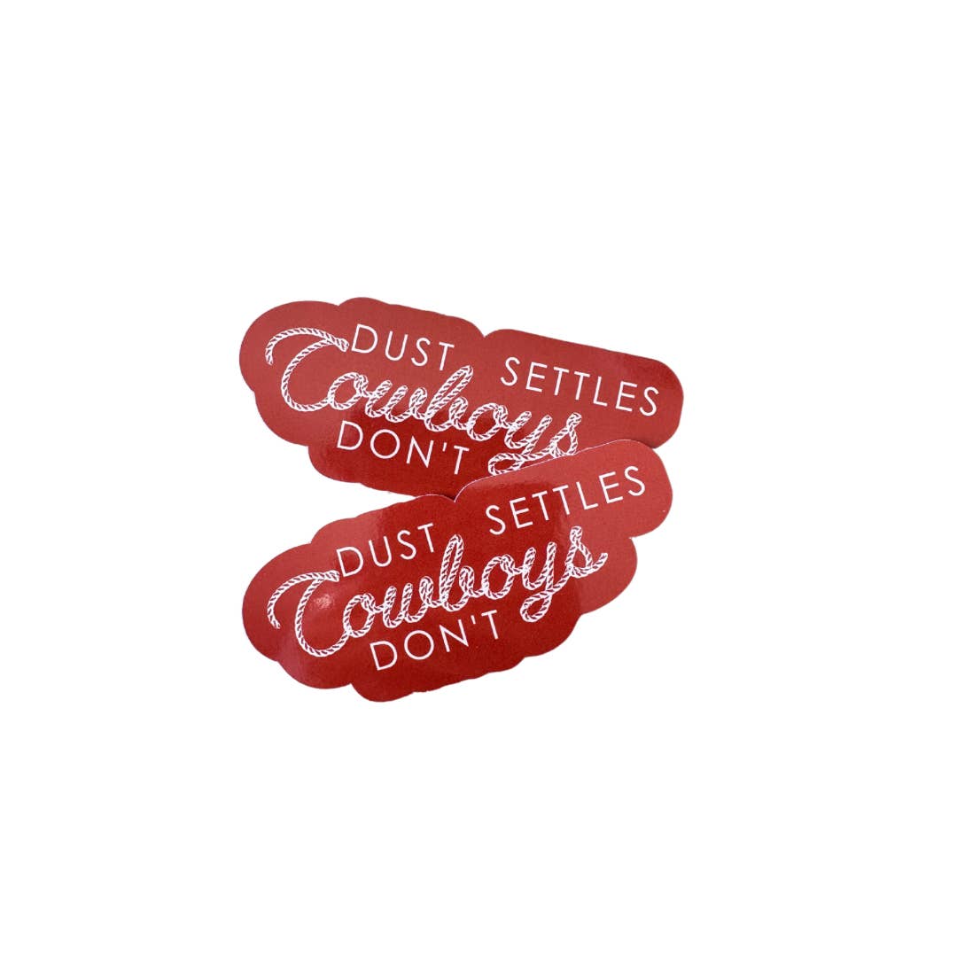 soch and co - Wholesale Sticker - Dust settles cowboys don't western vinyl sticker