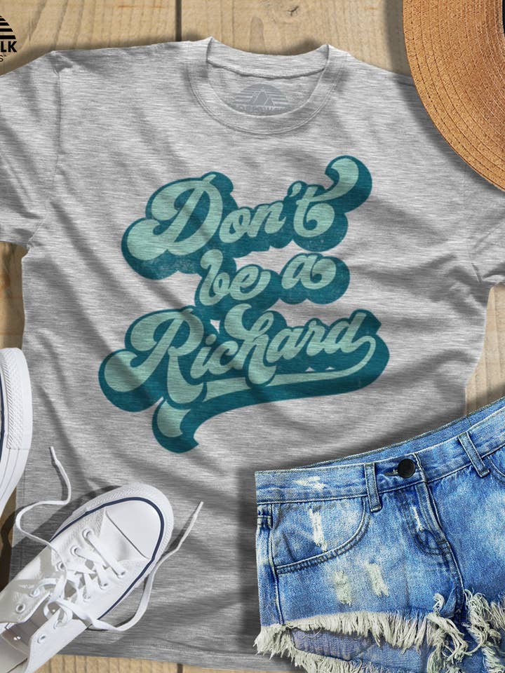 T-Shirt Don't Be a Richard pour homme pour la vente par Boredwalk