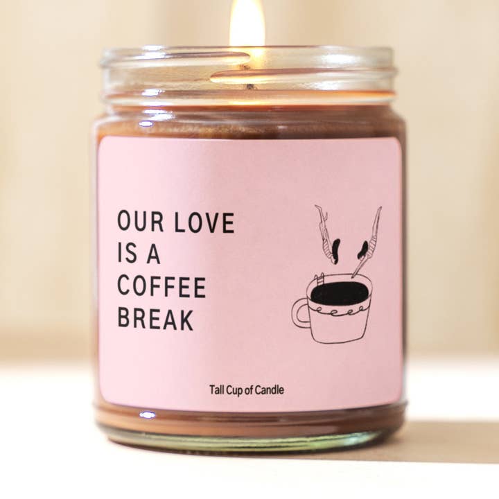 Notre amour est une pause café | Bougie cadeau romantique | Bougie sur le thème du café | Bougie de soja coulée à la main pour la vente par Tall Cup of Candle