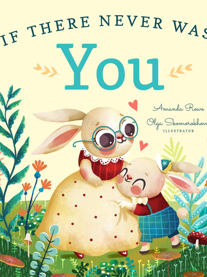 If There Never Was A You for wholesale by Familius, LLC