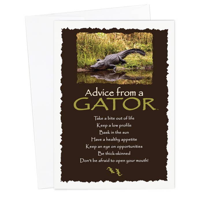 Advice from a Gator Greeting Card - Blank for wholesale by Advice for Life by Your True Nature