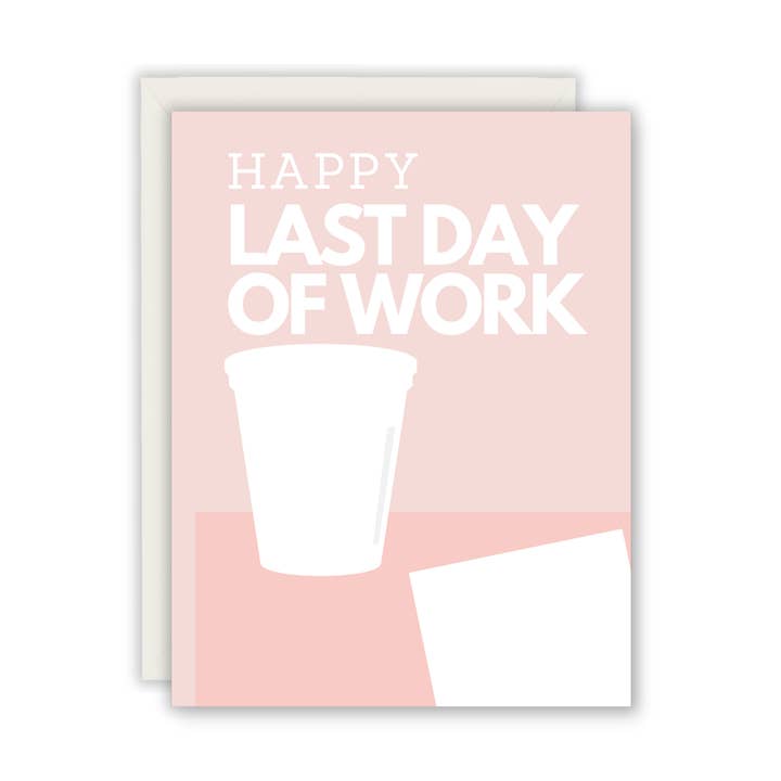 Happy Last Day of Work Greeting Card - Matte Finish for wholesale by Paper Giggles