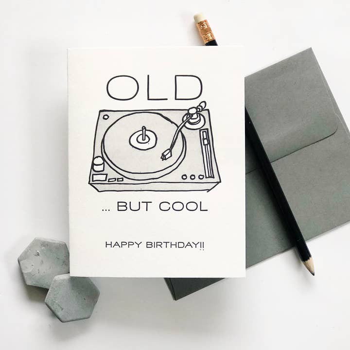 Steel Petal Press - Wholesale Birthday Card - Old But Cool - Letterpress Birthday Greeting Card