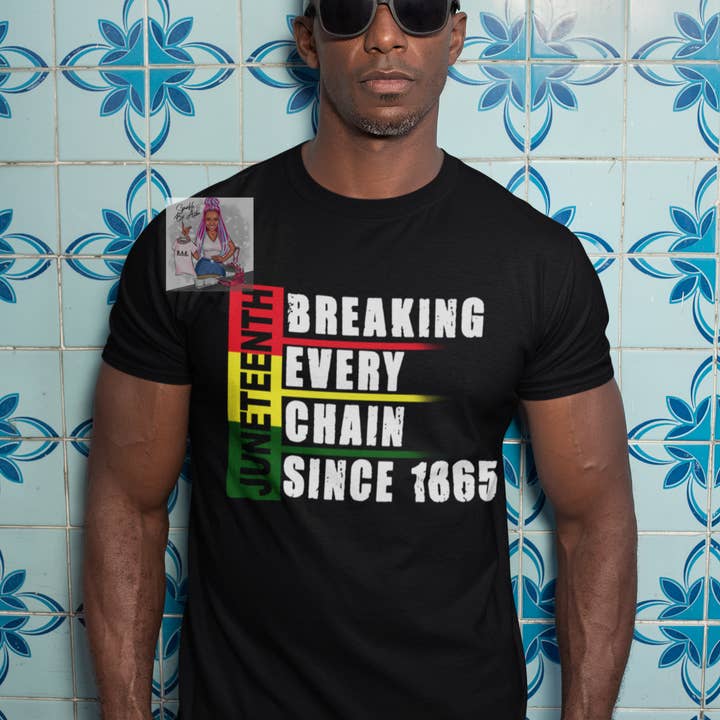 Juneteenth Breaking Every Chain Since 1865 Tee and other Purchase Wholesale juneteenth t shirts. Free Returns & Net 60 Terms on Faire trending on Faire.