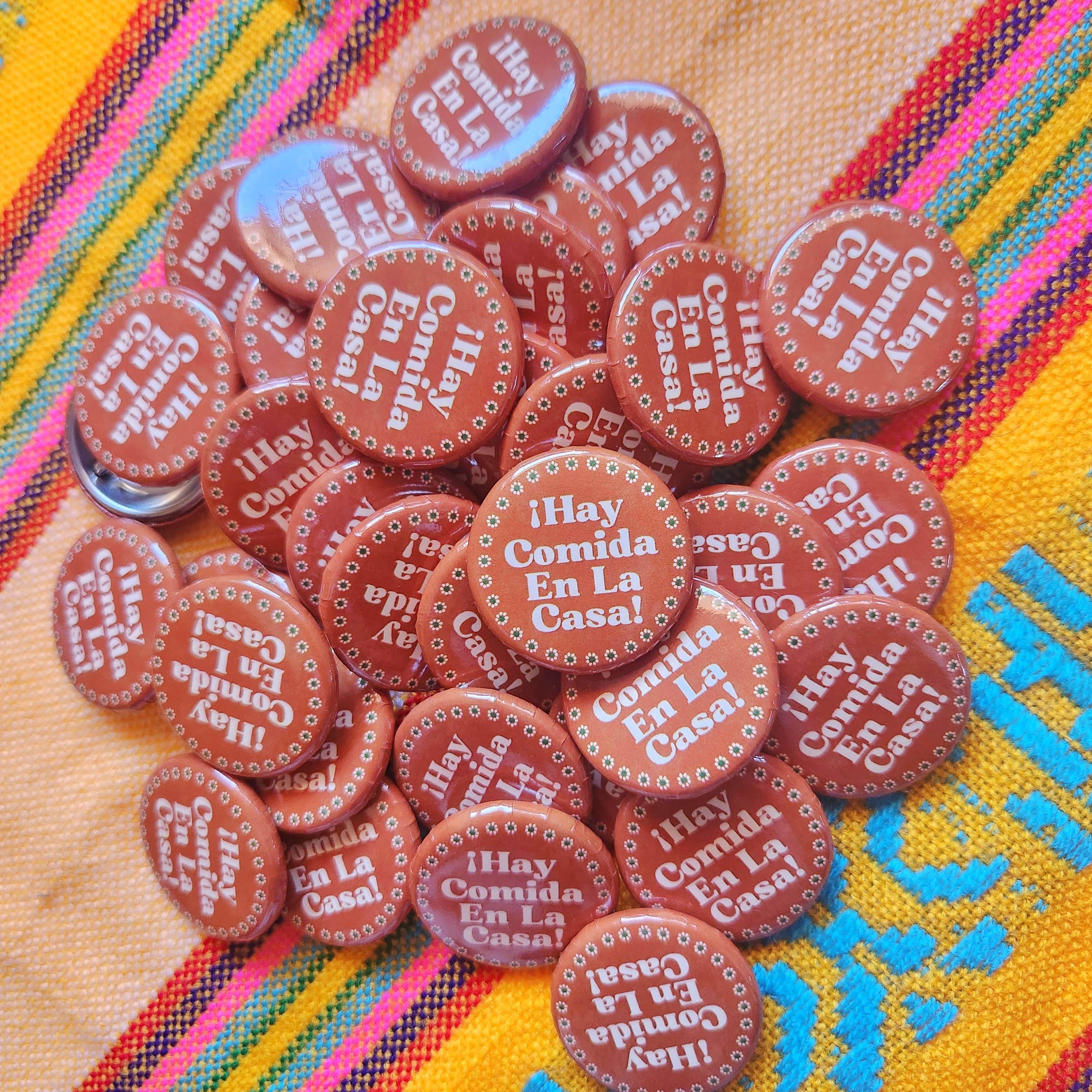 Erica Alfaro Designs - Wholesale Lapel Pin/Button - Hay Comida En La Casa Pin-Back Button1