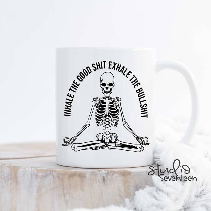 Studio Seventeen - Wholesale Coffee Mug - Inhale the Good Shit Exhale the Bull Shit Coffee Mug1