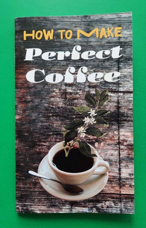 Microcosm Publishing & Distribution - Wholesale Cookbooks & Food - How to Make Perfect Coffee (Zine)0