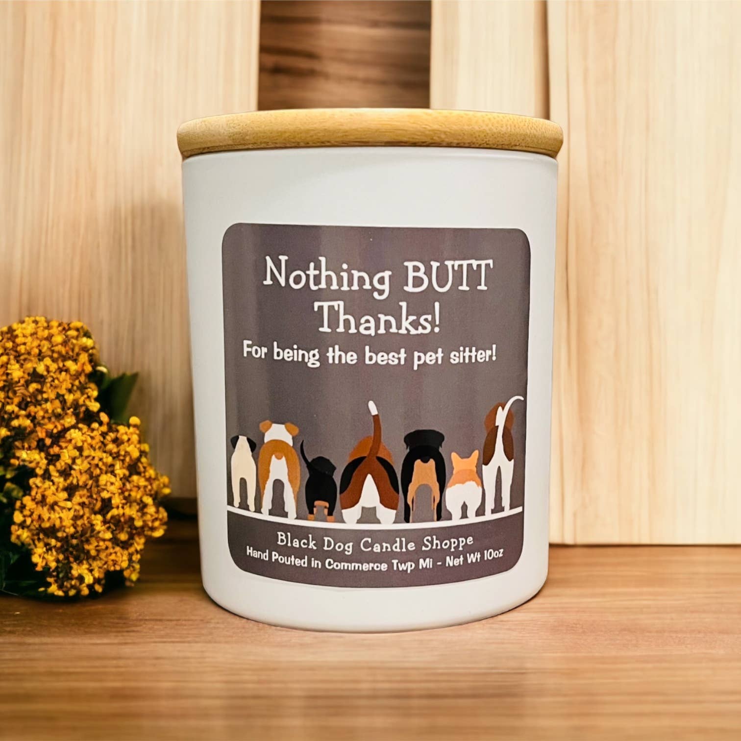 The Black Dog Candle Shoppe - Wholesale Jar/Filled Candle - Nothing BUTT thanks.  Dog sitter candle gift0