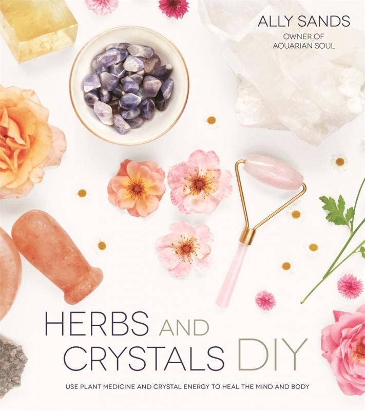 Microcosm Publishing & Distribution - Wholesale Body, Mind & Spirit - Herbs and Crystals DIY: Plant Medicine and Crystal Energy0