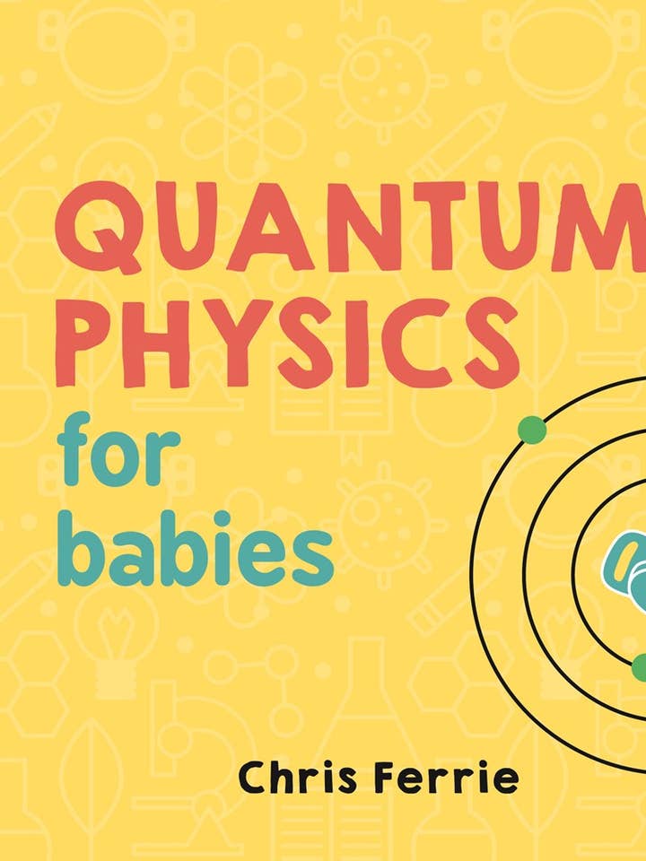 Quantum Physics for Babies Baby University Series (BB) for wholesale by Sourcebooks