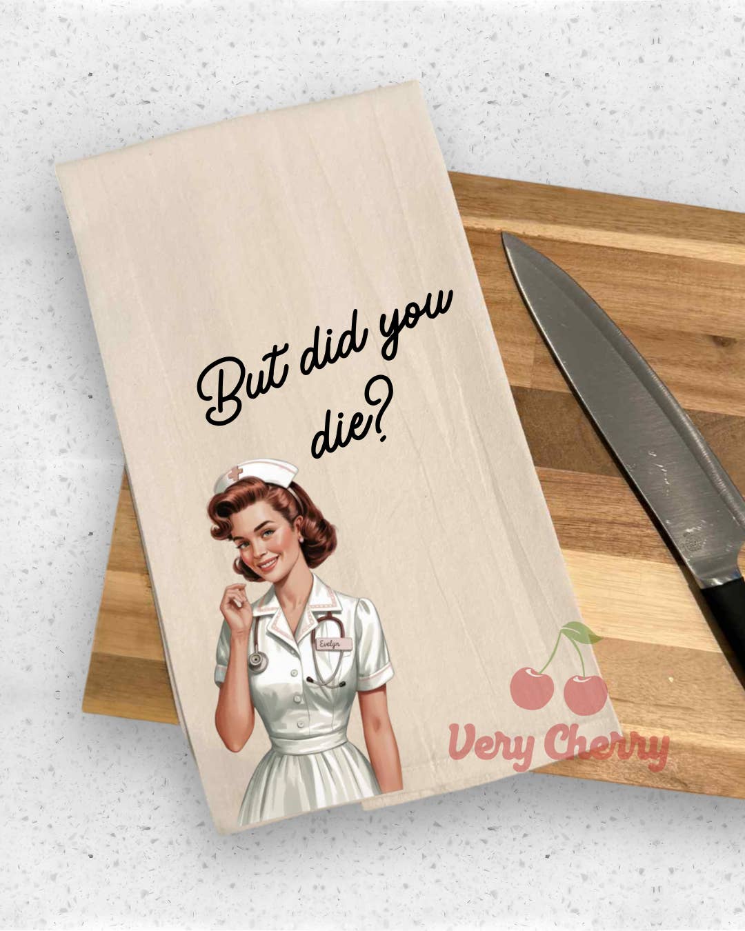 Very Cherry - Wholesale Tea Towel - But Did You Die Tea Towel